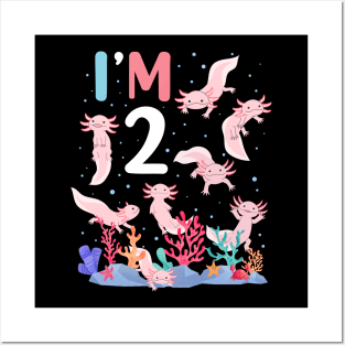 Axolotl Fish 2nd Birthday I'm 2 Years Old lets party Axolotl Posters and Art